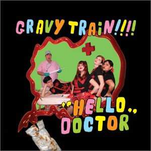 Album Gravy Train: "Hello Doctor"