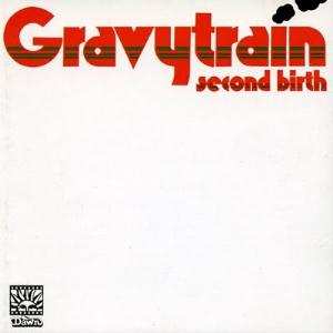 Album Gravy Train: Second Birth