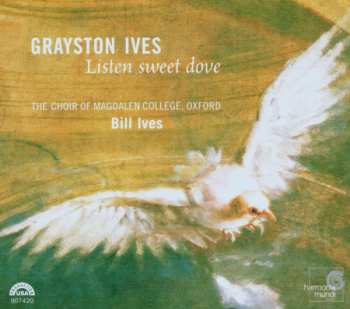 Album Grayston Ives: Listen Sweet Dove