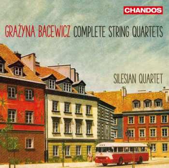 Album Grażyna Bacewicz: Complete String Quartets
