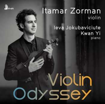 Album Grażyna Bacewicz: Itamar Zorman - Violin Odyssey