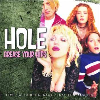Album Hole: Grease Your Hips