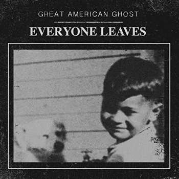 Album Great American Ghost: Everyone Leaves