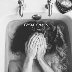 Album Great Cynics: I Feel Weird