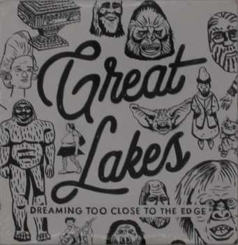 Album Great Lakes: Dreaming Too Close To The Edge