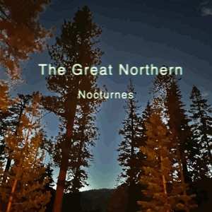 CD The Great Northern: Nocturnes 470917