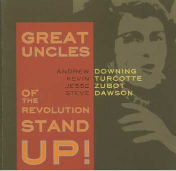 Album Great Uncles Of The Revolution: Stand Up!