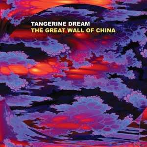 Album Tangerine Dream: Great Wall Of China