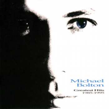 Album Michael Bolton: Greatest Hits: 1985 - 1995