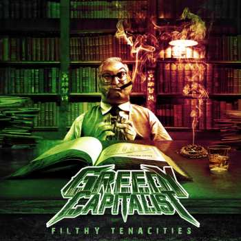 Album Greedy Capitalist: Filthy Tenacities