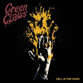 Green Claws: Hell Is For Hugo