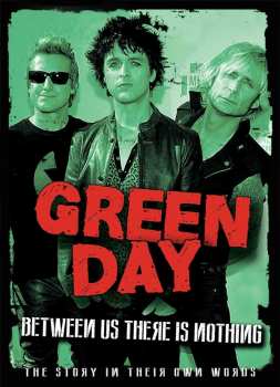 Album Green Day: Between Us There Is Nothing