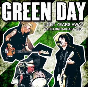 Album Green Day: Light Years Away / Radio Broadcast 1994