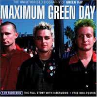 CD Green Day: Maximum Green Day (The Unauthorised Biography Of Green Day) 425214
