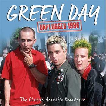 CD Green Day: Unplugged 1996: The Classic Acoustic Broadcast 420214