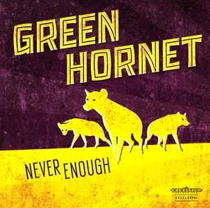 CD Green Hornet: Never Enough 101196