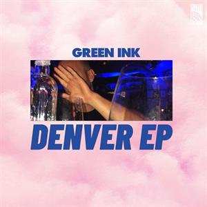 Album Green Ink: Denver Ep