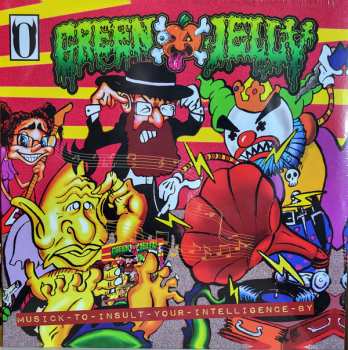 LP Green Jellÿ: Musick To Insult Your Intelligence By CLR 455365