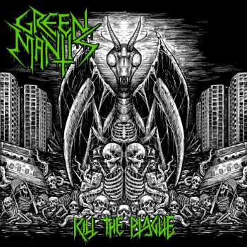 Album Green Mantis: Kill The Plague