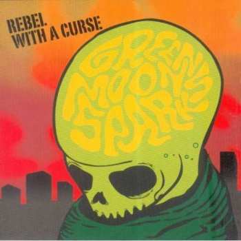 Album Green Moon Sparks: Rebel With A Curse