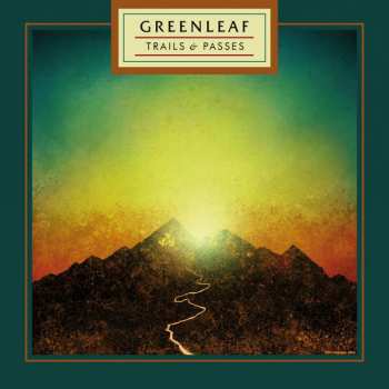 Album Greenleaf: Trails & Passes