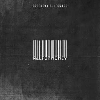 Album Greensky Bluegrass: All For Money