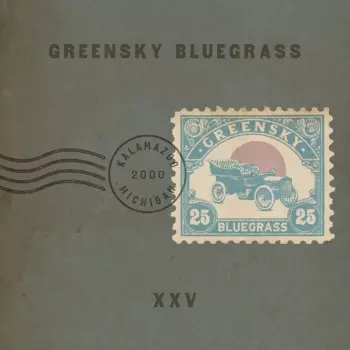 Greensky Bluegrass: Xxv