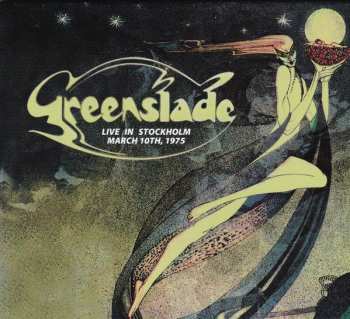 Album Greenslade: Live In Stockholm • March 10th, 1975