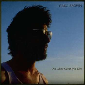 CD Greg Brown: One More Goodnight Kiss 407302
