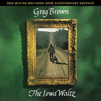 Album Greg Brown: The Iowa Waltz