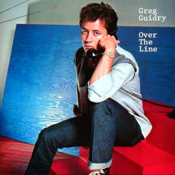 Album Greg Guidry: Over The Line