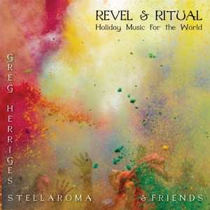 Album Greg Herriges: Revel & Ritual