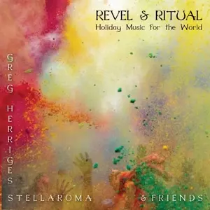 Greg Herriges: Revel & Ritual