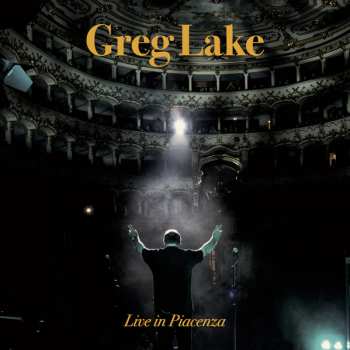 CD Greg Lake: Live In Piacenza DLX | LTD | NUM 21435