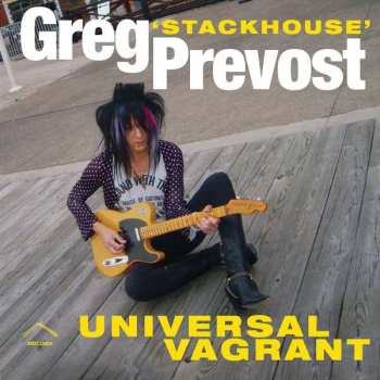 Album Greg Prevost: Universal Vagrant