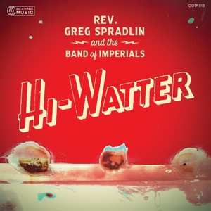 Album Greg Spradlin/ Band Of Imperials: Hi-watter
