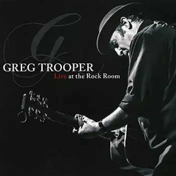 Greg Trooper At The Rock Room