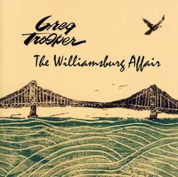 Album Greg Trooper: The Williamsburg Affair