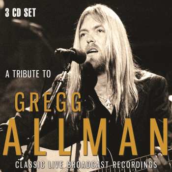 Album Gregg Allman: A Tribute To Gregg Allman