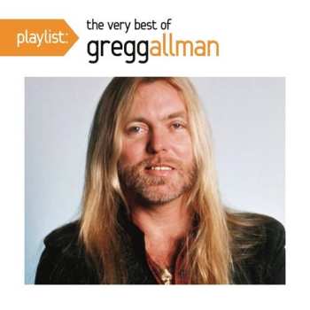 Album Gregg Allman: Playlist: The Very Best Of Gregg Allman