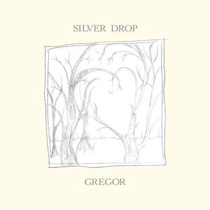 Album Gregor: Silver Drop