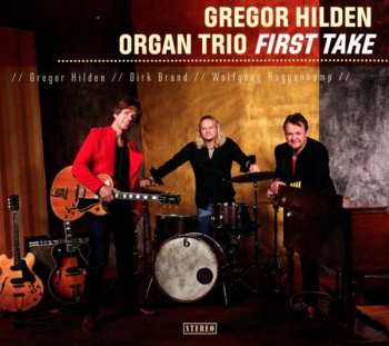 CD Gregor Hilden Organ Trio: First Take 417971