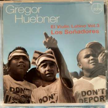 Album Gregor Huebner: El Violin Latino #3: Los Soñadores