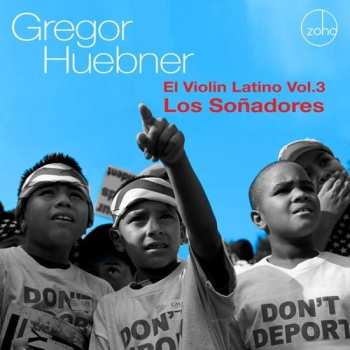 CD Gregor Huebner: El Violin Latino #3: Los Soñadores 519103