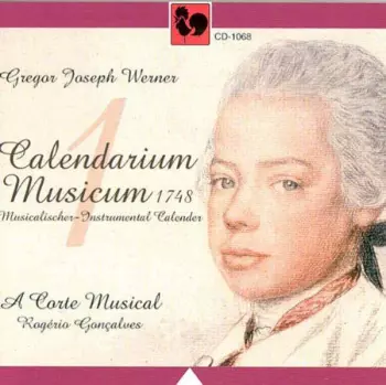 Gregor Joseph Werner: Musikalischer Kalender Vol.1