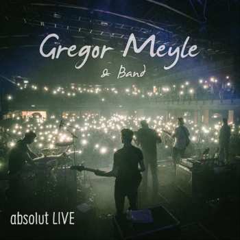 Album Gregor Meyle & Band: Absolut LIVE
