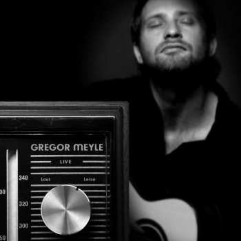 Album Gregor Meyle: Live - Laut Und Leise