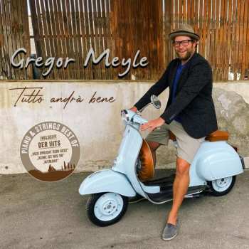 Album Gregor Meyle: Tutto Andrà Bene