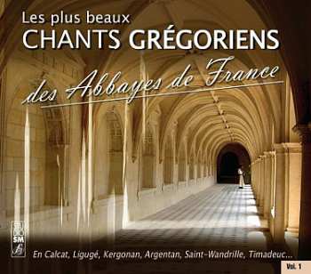 Gregorian Chant: Les Plus Beaux Chants Gre