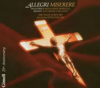 Gregorio Allegri: Miserere / Vox Patris Caelestis / Missa Papae Marcelli